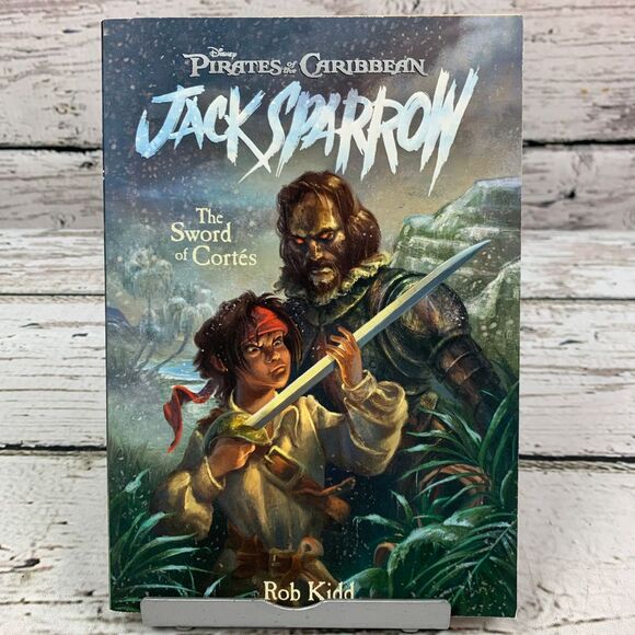 Disney Other - Pirates of the Caribbean: Jack Sparrow - The Sword of‎ Cortes by Rob Kidd [2006]